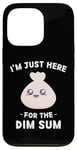 iPhone 13 Pro Kawaii Cute Dim Sum I'm Just Here For The Dim Sum Case