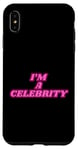 iPhone XS Max I'm a celebrity Case