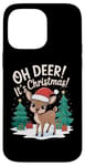 iPhone 14 Pro Max Oh Deer It's Christmas Pun Funny Xmas Day Quote Phrase Cute Case