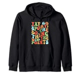 Non-Sports Fan Retro Groovy Yay Go Sports! Funny Sports Zip Hoodie