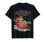 I Teach The Smartest Cookies Christmas Gingerbread Teacher T-Shirt