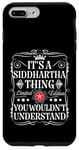 iPhone 7 Plus/8 Plus Siddhartha Its A Siddhartha Thing You Wouldn't Understand Case