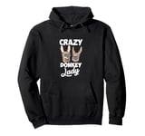 Crazy Donkey Lady Quote Funny Donkey Lover Farm Animal Pullover Hoodie