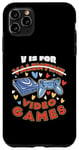 Coque pour iPhone 11 Pro Max V est pour les jeux vidéo, la Saint-Valentin, Funny Gamer, pour hommes et garçons