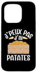 Coque pour iPhone 15 Pro J'Peux Pas J'Ai Patates Jardinier Drôle Pommes De Terre