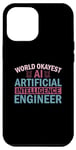 Coque pour iPhone 13 Pro Max Ingénieur en intelligence artificielle World Okayest Ai