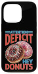 Coque pour iPhone 13 Pro Attention Deficit Hey Donuts Jeux de mots sur le TDAH ----