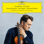 Renaud Capuçon, Orchestre De Chambre De Lausanne  Gabriel Fauré  CD