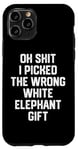 iPhone 11 Pro oh shit i picked the wrong white elephant gift Adults Case