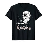 Cute Nailfairy Gift Nail Studio And Nail Tech T-Shirt