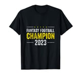 Fantasy Football Champion 2023 Champ Winner T-Shirt