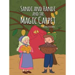 Sandi and Handi and the Magic Carpet (häftad, eng)