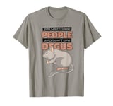 Can't Trust People Who Don't Like Degus Ordinary Degu T-Shirt