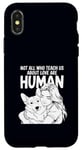 iPhone X/XS Not All Who Teach Us About Love Are Human Funny Corgi Owner Case