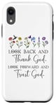 iPhone XR Look Back and Thank God Look Forward & Trust God Bible Verse Case