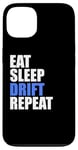 Coque pour iPhone 13 Eat Sleep Drift Repeat Car Racing Street Track