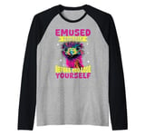 Funny Emu Animal Emuse Yourself Before You Lose Yourself Raglan Baseball Tee