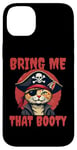 iPhone 14 Plus Bring me that Booty Funny Cat Pirate Case