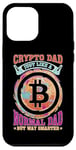 Coque pour iPhone 12 Pro Max Crypto Dad, Just Like A Normal Dad But Way Smarter