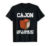 Cajon Box Drum Instrument Peruvian Cajon Percussion T-Shirt