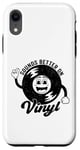 Coque pour iPhone XR Disque vinyle rétro amusant avec citation Sounds Better On Vinyl