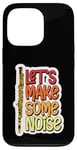 Coque pour iPhone 13 Pro Let's Make Some Noise Flûte Joueur