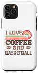 iPhone 11 Pro I love Coffee and Basketball Cute Kawaii Case