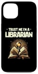 iPhone 13 Trust Me I'm A Librarian Library Book Reading Books Case