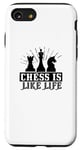 iPhone SE (2020) / 7 / 8 Chess Lover Funny - Chess Is Like Life Case