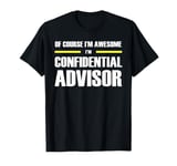 "The Original Awesome" Confidential Advisor T-Shirt