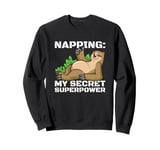 Napping Superpower Power Nap Lazy Pajama Day Sleep Sloth Sweatshirt