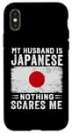 iPhone X/XS My Husband Is Japanese Nothing Scares Me Wife Case