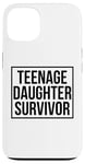 Coque pour iPhone 13 Citation amusante pour la fête des pères avec inscription « Teenage Daughter Survivor »