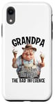 iPhone XR Grandpa The Man The Myth The Bad Influence Case