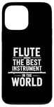 iPhone 13 Pro Max Flute Instrument Player Quote Orchestra Flutist Musician Case