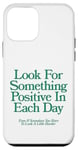 Coque pour iPhone 12 mini cherchez quelque chose de positif chaque jour | Esthétique positive