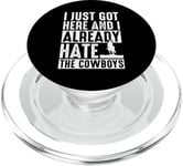 I Just Got Here And I Already Hate The Cowboys PopSockets PopGrip for MagSafe