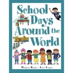 School Days Around The World (international) (häftad, eng)