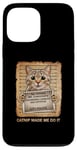 iPhone 13 Pro Max Catnip Made Me Do It Cat Lovers Case