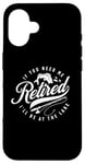 Coque pour iPhone 16 Retiré If You Need Me I'll Be At The Lake Funny Fishing