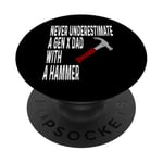 Never Underestimate A Gen X Dad With A Hammer Humour Funny PopSockets PopGrip Adhésif