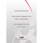 LABROUSSE-baert S. - Cahier De Gammes et Arpeges Pour Violon - Volume I - Violon Solo