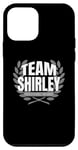 Coque pour iPhone 12 mini Team Shirley Fier membre de la famille Shirley