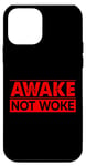 Coque pour iPhone 12 mini Awake Not Woke Liberté d'expression politique