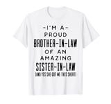 Mens 'I'm A Proud Brother-in-Law Of An Amazing Sister-in-Law' Tee T-Shirt