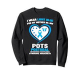 I Wear Light Blue for My Mother in Law POTS Awareness Sweatshirt