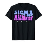 Sigma Machinist Lone Wolf Stoic Strategist Groovy Art T-Shirt