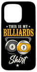 iPhone 15 Pro Billiards Pool Player Ball Vintage 8 Ball 9 Ball This Is My Case