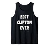 Best Clifton Ever Tank Top