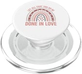 Let all that you do be done in love christian faith kind PopSockets PopGrip for MagSafe